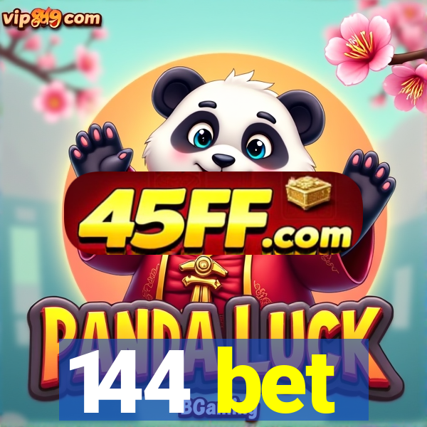 144 bet